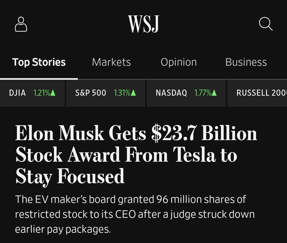 Wall Street Journal headline: Elon Musk Gets $23.7 Billion Stock Award From Tesla to Stay Focused