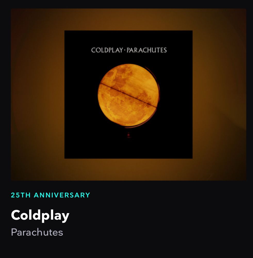 Screenshot of the tidal app of the album Parachutes by Coldplay that also says “25th anniversary”
