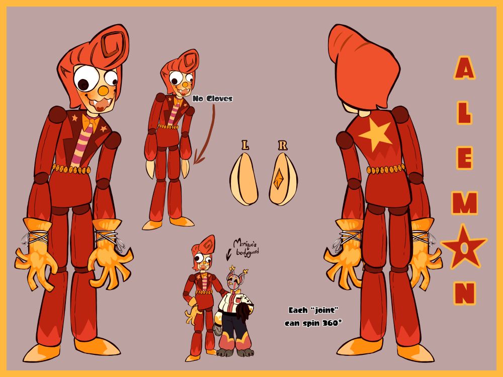 Alamon had a painted on red suit and orange feet painted to look like hes wearing shoes. He has an orange and pink striped shirt painted on his chest. He wears yellow gloves that protect his nubby hands. His face is painted on and he has googly eyes for eyes. His waist is lined with buttons. His right hand has a small orange gem that keeps him alive.