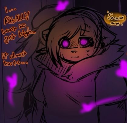 a panel from a comic with dialog: i REALLY want to get high… it almost hurts