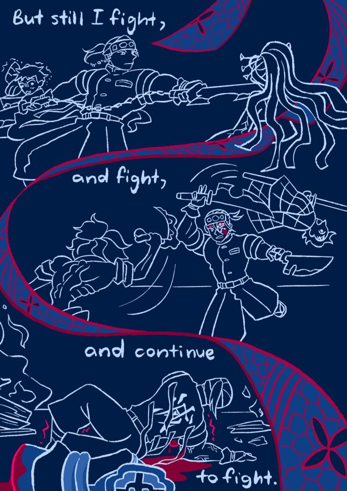 In the top panel, Uzui slashes towards Daki as a civilian couple cowers behind him. In the middle panel, he tosses Tanjiro out of harm’s way as Gyutaro stabs his sickle towards him. In the bottom panel, he is struggling to get up from the ground, having lost a hand and a lot of blood. “But still I fight, and fight, and continue to fight.” The panels are separated by Daki’s obi, which is swirled around the page.