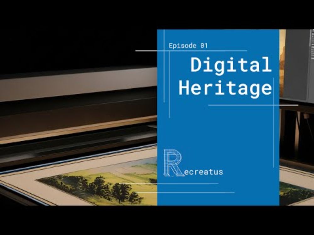 Recreatus, Episode 01 - Digital Heritage