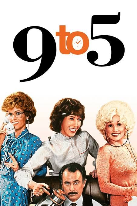 The movie poster for "9 to 5" (1980). From left to right: Jane Fonda, Lily Tomlin, and Dolly Parton. At bottom is Dabney Coleman.