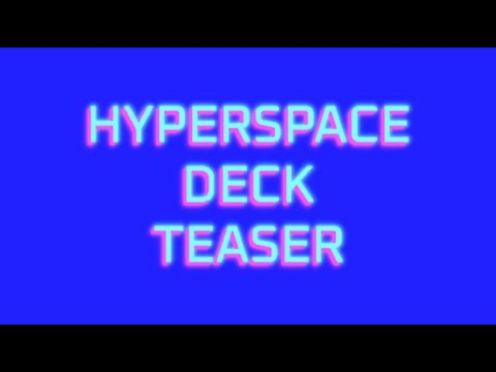 Hyperspace Deck Command Teaser