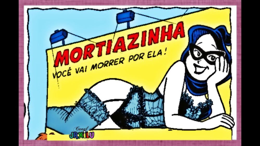 A billboard showing the character "Lady MacDeath" dressed as popular Brazilian sex symbol Suzana "Tiazinha" Alves, she is lying down wearing lingerie and a mask, the billboard says "Mortiazinha you will die for her"