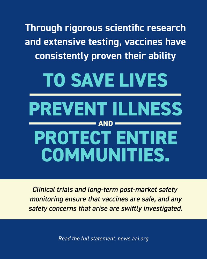 An informational graphic with a dark blue background and a light yellow text box at the bottom. The main text reads, "Through rigorous scientific research and extensive testing, vaccines have consistently proven their ability to SAVE LIVES, PREVENT ILLNESS, and PROTECT ENTIRE COMMUNITIES." The text box at the bottom says, "Clinical trials and long-term post-market safety monitoring ensure that vaccines are safe, and any safety concerns that arise are swiftly investigated." It also includes a URL at the bottom: news.aai.org.