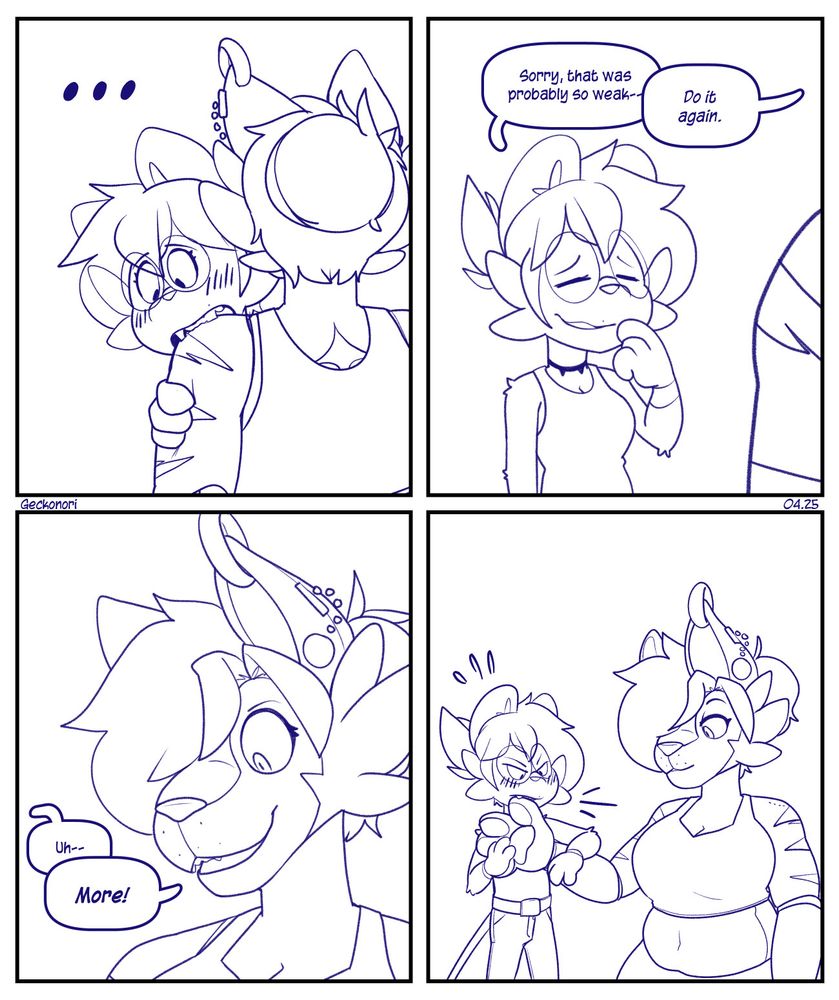 4-panel comic (part 2)

Panel 1: Simone opens her eyes while she still has her teeth clamped down on Caveat's shoulder. She looks down in silence.

Panel 2: Simone has finished her bite and taken a step back. With a sheepish grin, she says, "Sorry, that was probably so weak--"
Caveat cuts her off with a sudden command of, "Do it again."

Panel 3: Caveat's eyes are wide open, her pupils dilated, and a huge grin covers her face. Simone seems hesitant, but Caveat demands, "More!"

Panel 4: Simone has both arms wrapped around Caveat's hand as the small Shinx does her best to bite down. Caveat stares on, looking pleased as Simone fulfills her wishes.