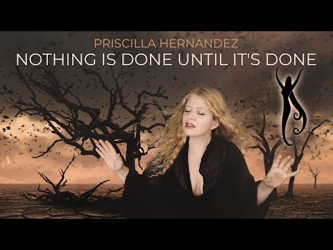 🌍 Priscilla Hernandez | Nothing is Done Until It's Done | Powerful music video about Climate Change