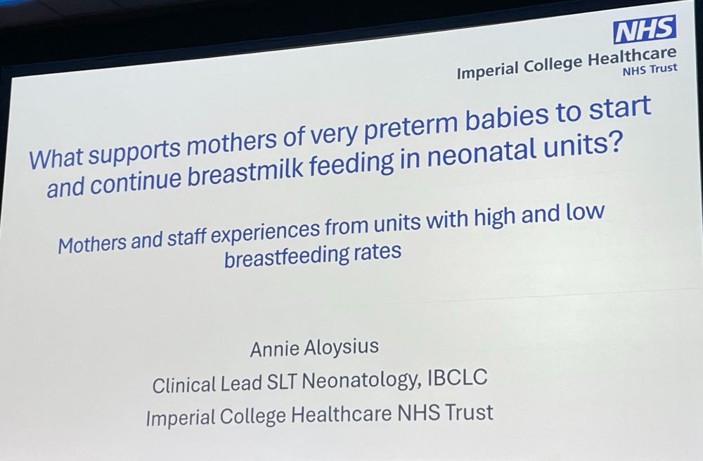 The title slide from Annie Aloysius's presentation What supports mothers of very preterm babies to start and continue breastmilk feeding in neonatal units? Mothers and staff experiences from units with high and low breastfeeding rates