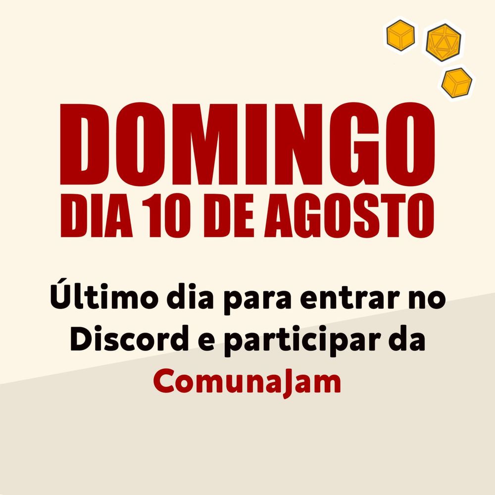 Domingo, dia 10 de agosto, último dia para entrar no discord e participar da ComunaJam