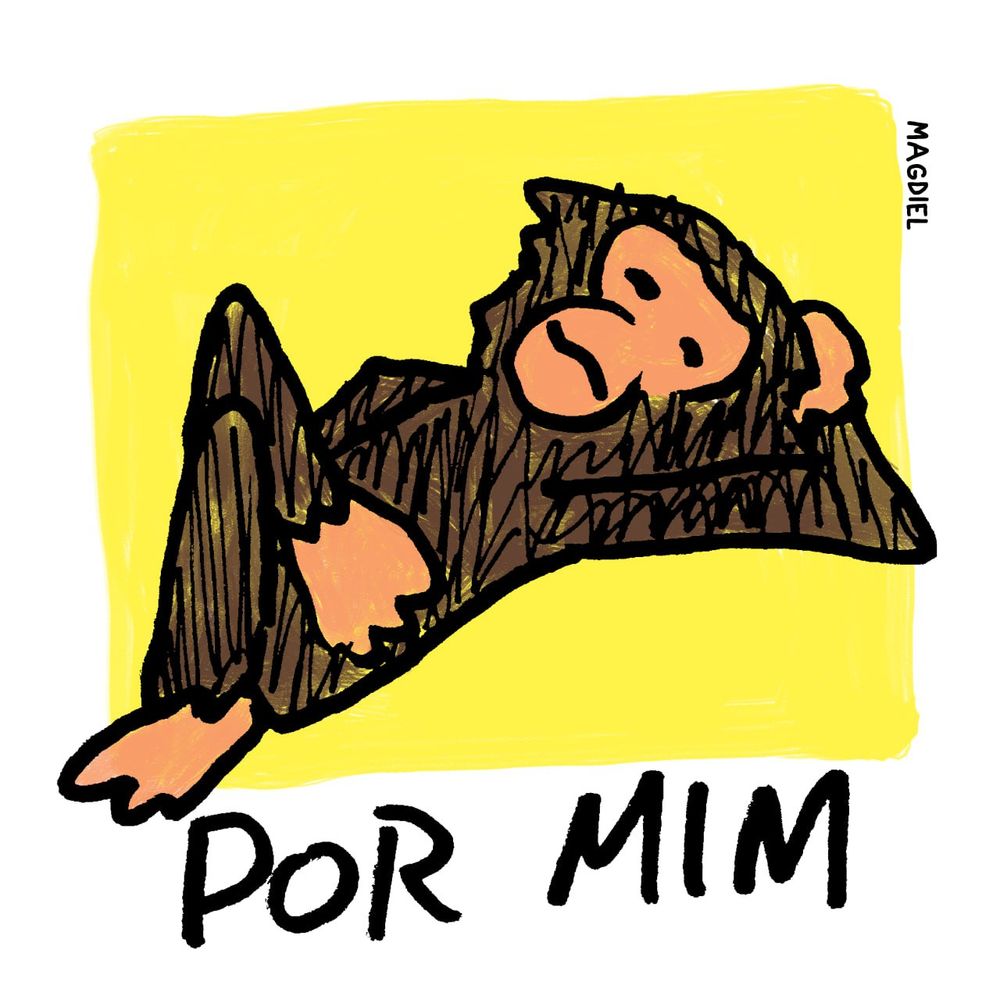 Desenho de um macaco deitado com a mão na cabeça 3 as pernas cruzadas. Embaixo escrito (por mim)