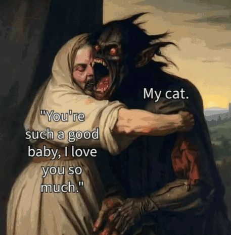 In the style of a classical painting. A woman, her eyes closed with a serene expression, hugs a black skinned demon creature with bugging eyes and its fanged mouth wide open in an enraged howl. Text on the woman says “you’re such a good baby, I love you so much” and text on the demon creature says “my cat”.