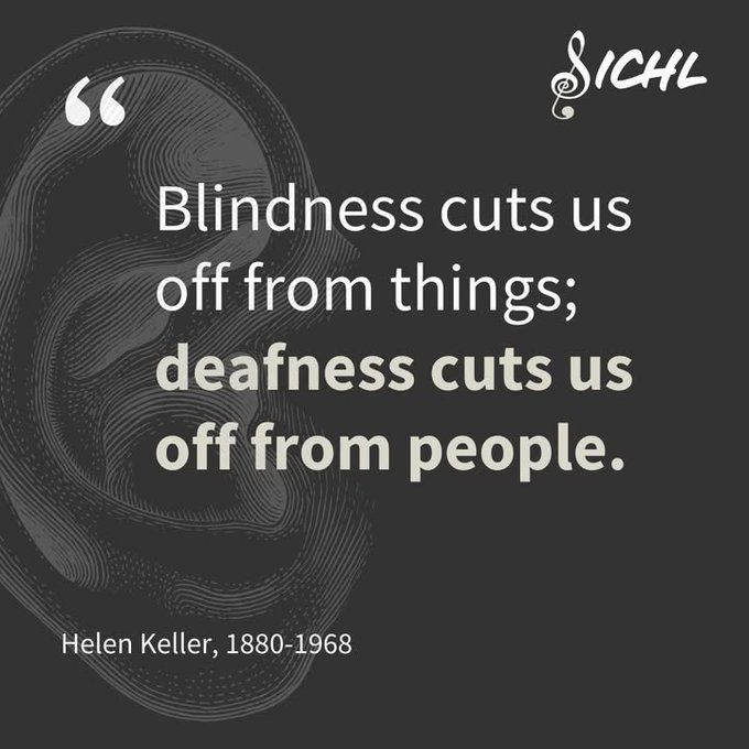 Quote by Helen Keller on a dark background: "Blindness cuts us off from things; deafness cuts us off from people." The image features the SICHL logo at the top right.