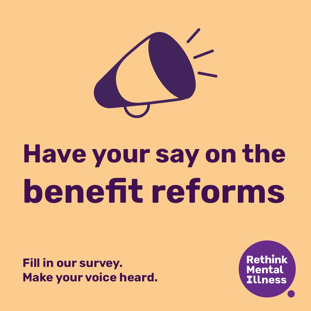 A promotional graphic encouraging people to get involved in our survey about changes to the benefits system.

Words in the middle say "Have you say on the benefit reforms. Fill in our survey. Make your voice heard."