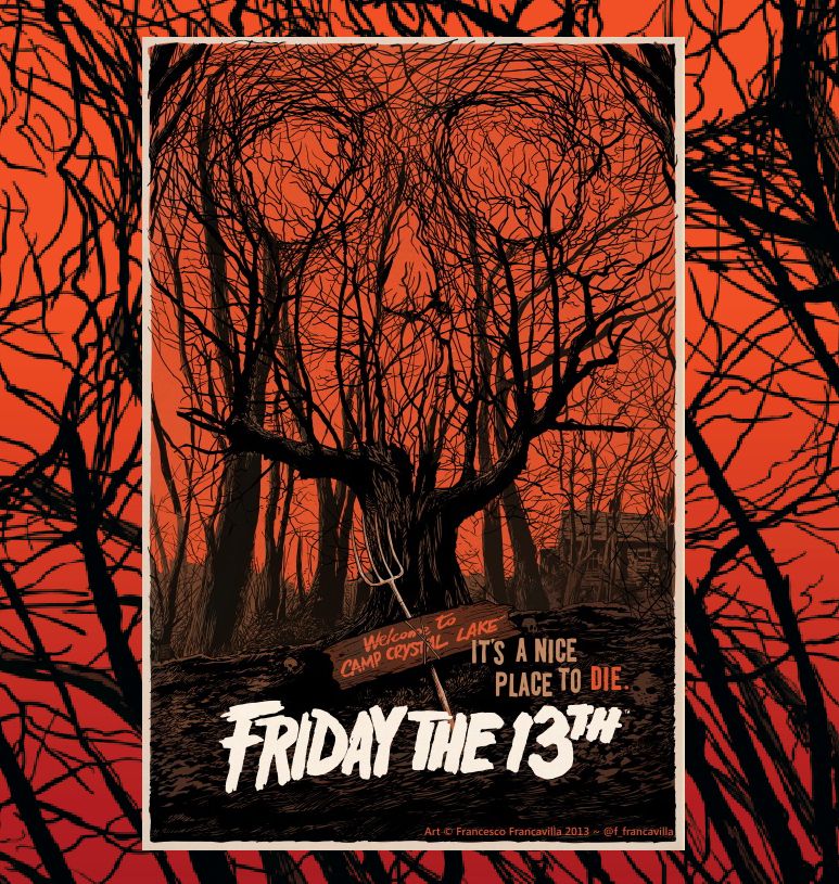 My poster for FRIDAY THE !#TH movie showing camp crystal lake with dead trees forming the shape of a skull. A fork is in the foreground holding the sign WELCOME TO CAMP CRYSTAL LAKE. A tagline adds IT'S A NICE PLACE TO DIE 