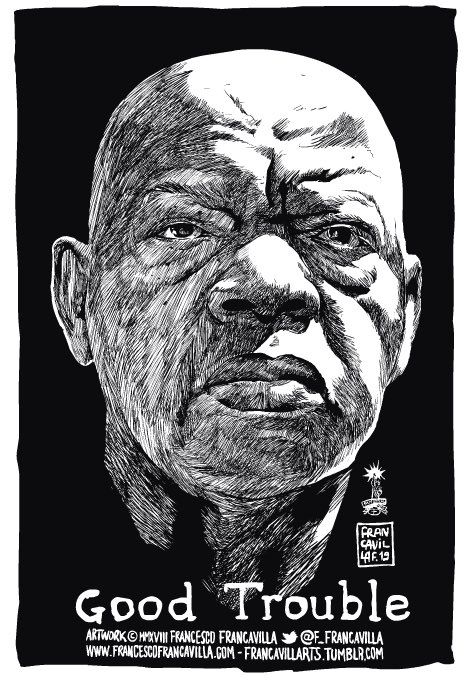 A portrait of John Lewis with his signature phrase “Good Trouble”