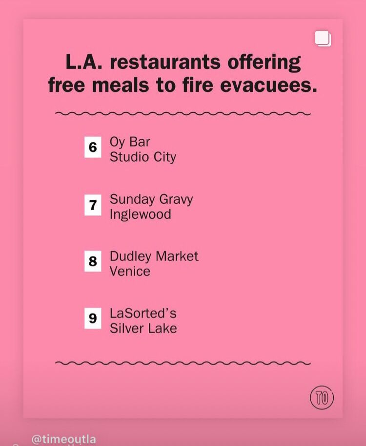 List of restaurants offering free meals to evacuees in L A
- Oy Bar
- Sunday Gravy
- Dudley Market
- La Sorted’s