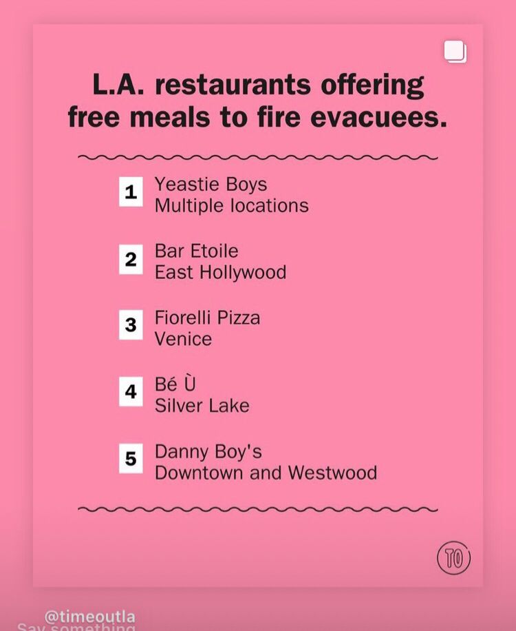 List of restaurants offering free meals to evacuees in L A
- Yeastie Boys
- Bar Etoile
- Fiorello Pizza
- Bè U’
- Danny Boy’s