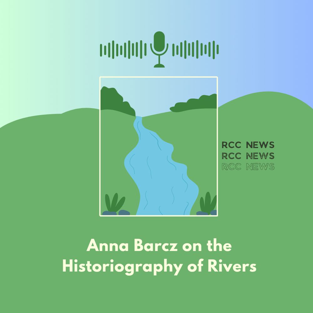Anna Barcz on the Historigraphy of Rivers