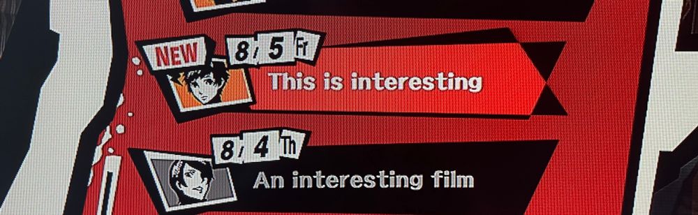 A screenshot from Persona 5 of the protagonist receiving a text from Yusuke on 8/4 titled “An interesting film” and Mishima on 8/4 titled “This is interesting.”