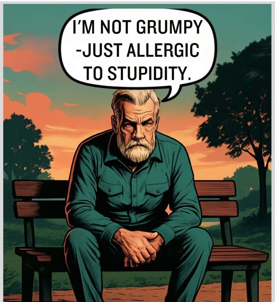 Grumpy hate stupidity 