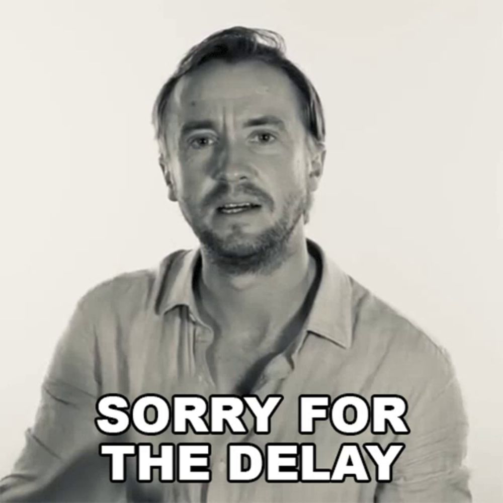 Sorry For The Delay Tom Felton GIF