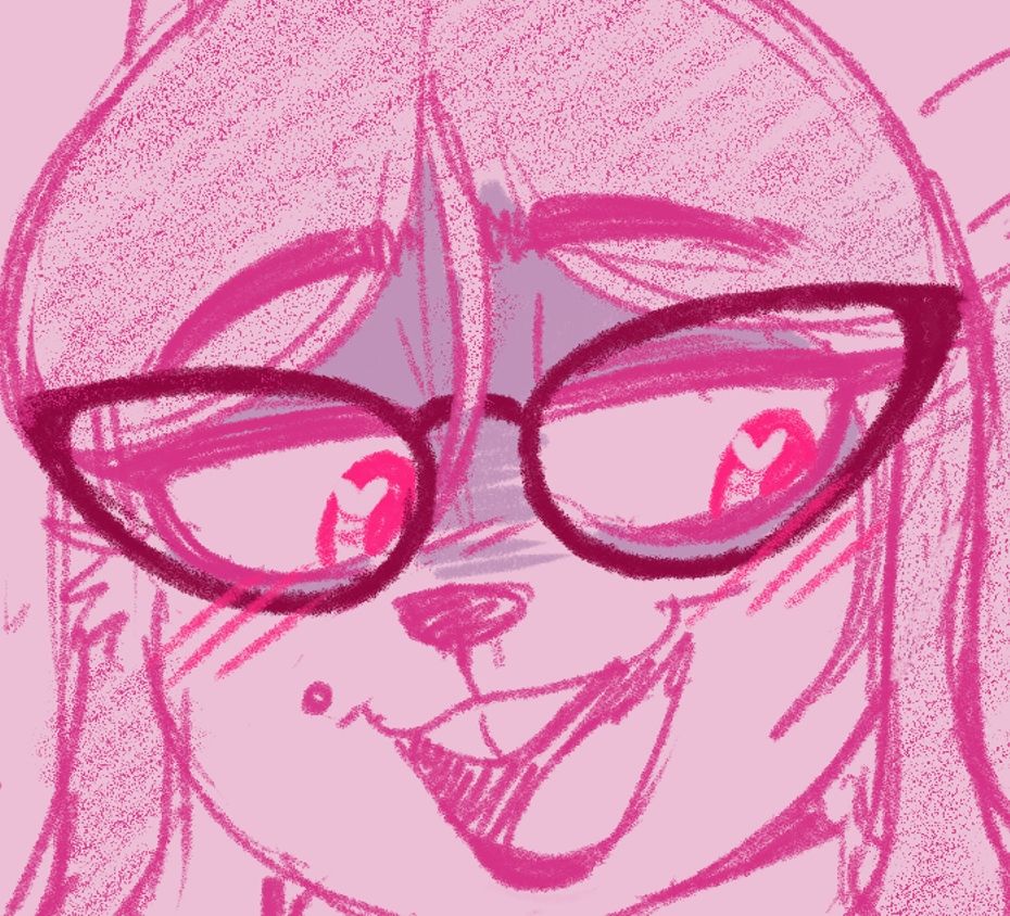 Crop of a sketch of an anthropomorphic squirrel transgirl, she has dark hair held in a ponytail, with split bangs, a mole on the right of her mouth, and is wearing cat eye glasses and lipstick on the bottom lip.

She has a sultry look on her facy, with half-lidded eyes as she looks to the side, as if she was looking well at someone. A shadow is casted on the top half of her face, making her look a little off. And her eyes are a brighter pink than the rest of the sketch, with heart-shaped shines on the pupils.

Not much more can be seen from the crop.