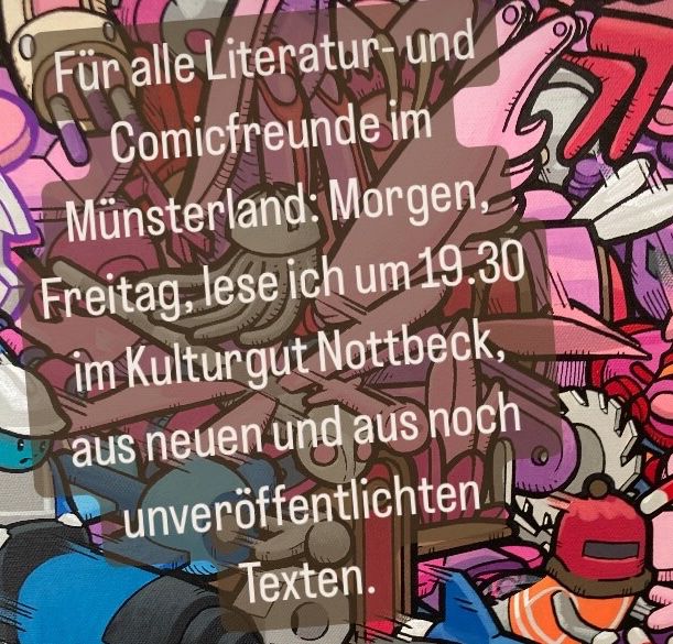 Comicwimmelbild mit Text: Für alle Literatur- und Comicfreunde im Münsterland: Morgen, Freitag, lese ich um 19.30 im Kulturgut Nottbeck, aus neuen und aus noch unveröffentlichten Texten.