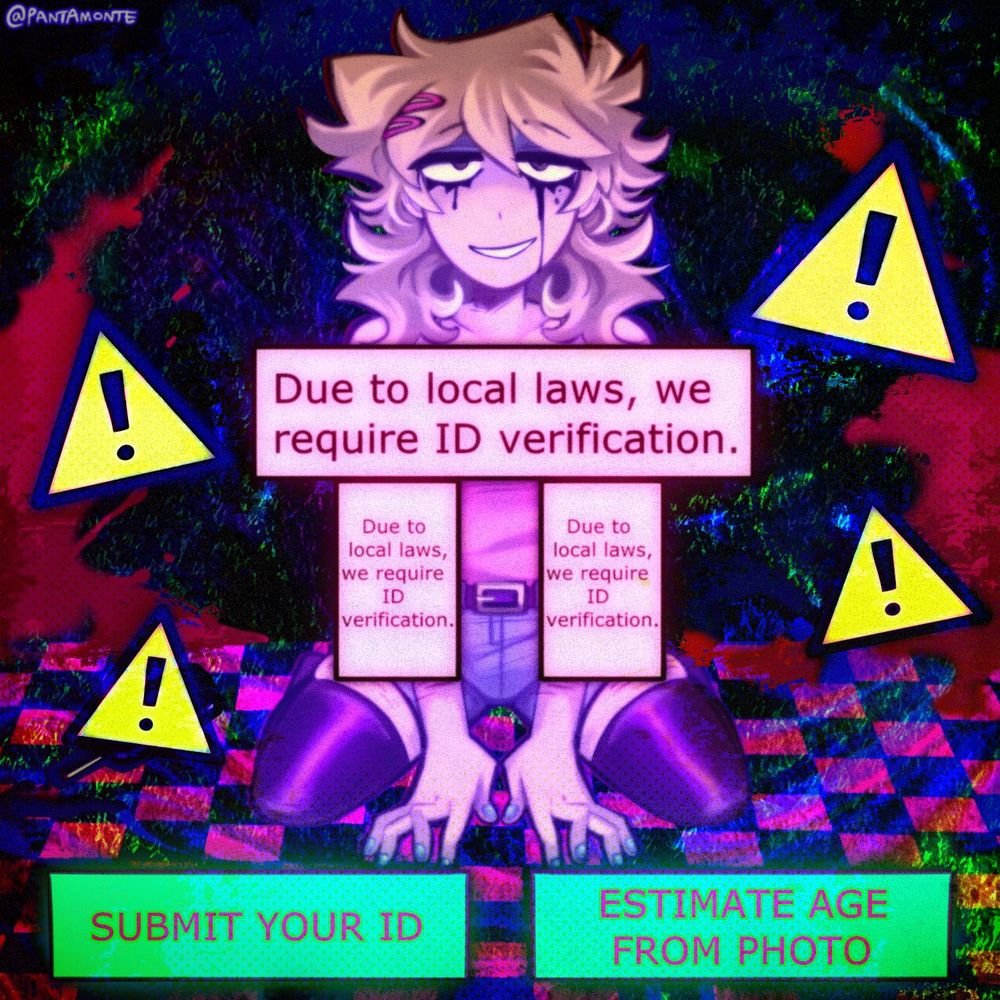 Art of my OC Ashton sitting on her knees facing forward. Her chest and arms (which have healed s/h scars) are covered by textboxes that say "Due to local laws, we require ID Verification." There's also warning signs and on the bottom of the canvas there's two buttons that say "Submit your ID" and "Estimate age from photo"