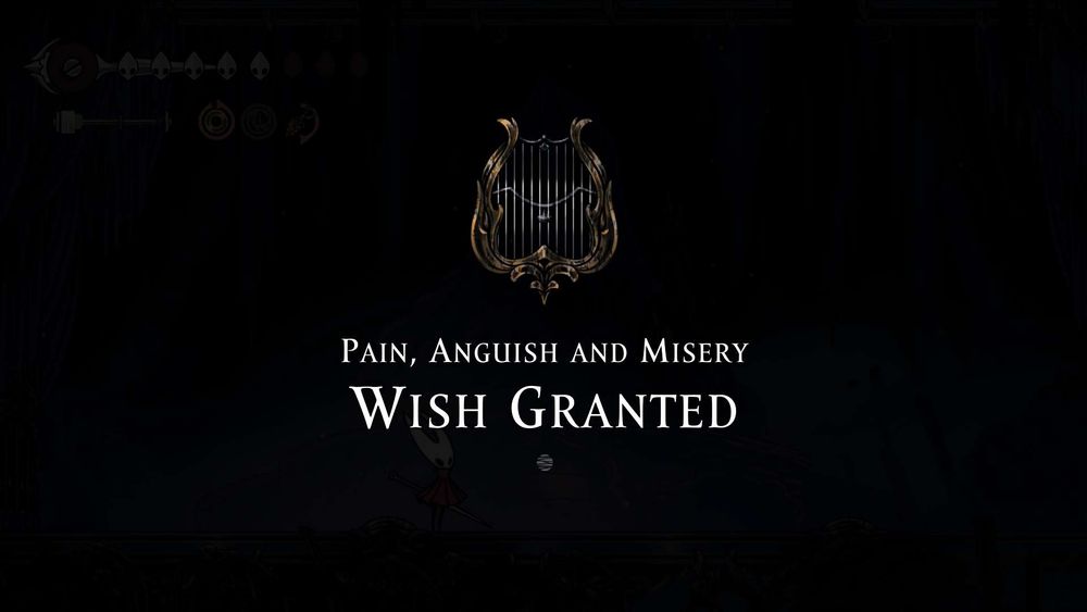 Screenshot from Silksong: "Pain, Anguish and Misery / WISH GRANTED"