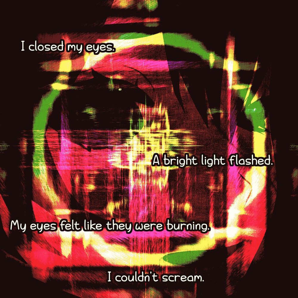 The sigil transforms into a circle. A face with black eyes and a toothless mouth seems to try pushing through the distortion, but it's heavily obscured by the bright sigil. More text reads: "I closed my eyes. A bright light flashed. My eyes felt like they were burning. I couldn't scream."