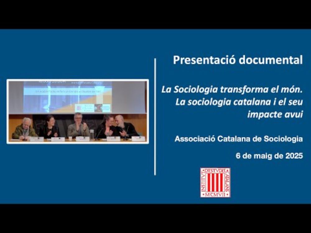 Presentació Documental «La sociologia transforma el món. La sociologia catalana...»