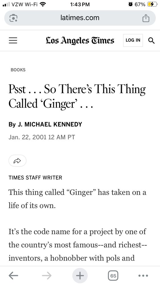 The life cycle of “world-changing” inventions - stage I: hype. An article from the LA Times discussing an undisclosed invention code named Ginger, that Steve Jobs says will “change the world.”