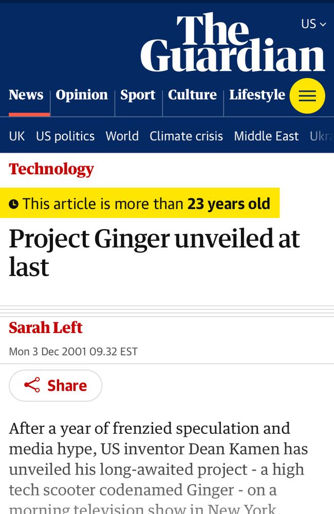 The life cycle of “world-changing” inventions - stage II: revelation. The Guardian tells about the world-changing Project Ginger, which it turns out is a 100lb scooter with no brakes that can go up to 17 mph. Its inventor anticipates no problems using it on crowded city sidewalks.