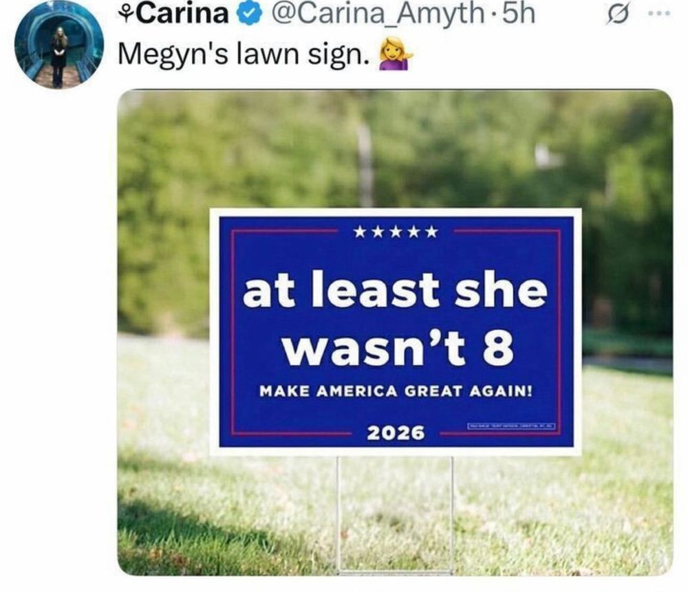 At least she wasn’t 8
Make America Great Again 
2026