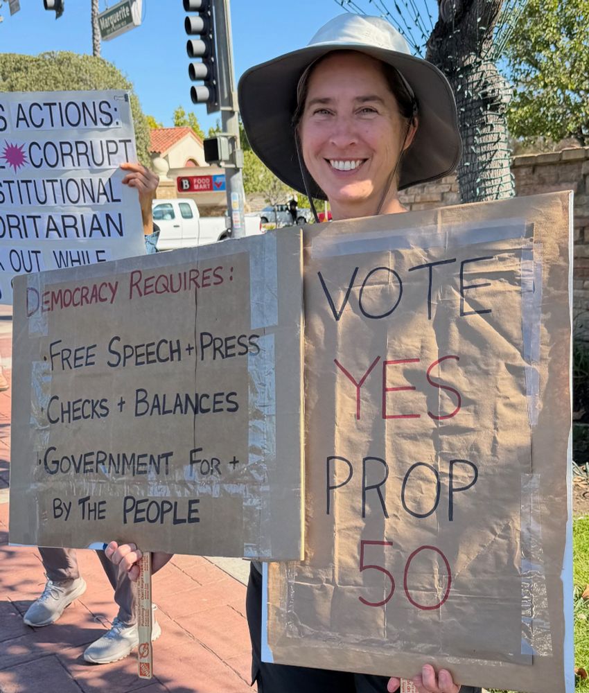 Democracy Requires: 
Free Speech + Press
Checks + Balances
Government for + By the People

Vote Yes on Prop 50 