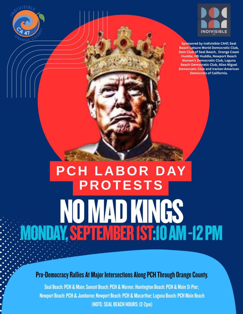 PCH Labor Day Protests No Mad Kings Monday Sept. 1st - 10:00 am - 12:00 pm Laguna Beach - Main Beach 