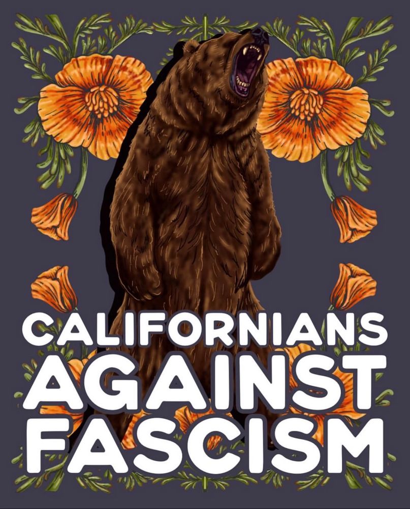 CALIFORNIANS 
AGAINST 
FASCISM