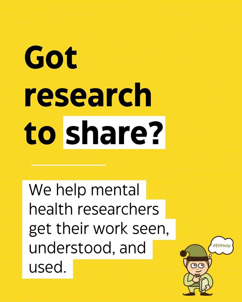 Got research to share?
We help mental health researchers get their work seen, understood and used.