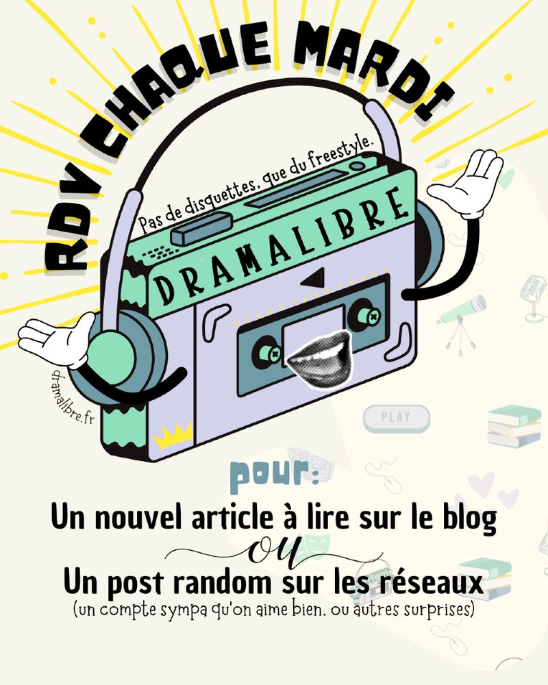 chaque mardi sur Dramalibre, une nouveauté à découvrir : un article sur le blog une semaine sur deux, et un post sur les réseau sociaux les autres mardis.