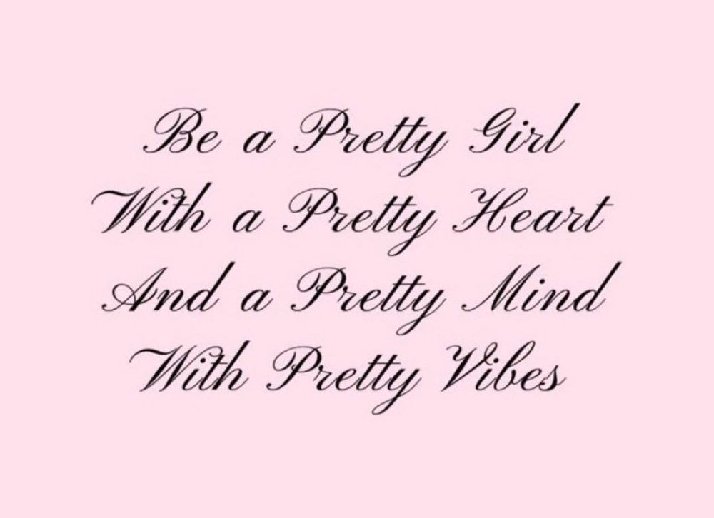-Be a Pretty Girl With a Pretty Heart And a Pretty Mind With Pretty Vibes!🩷😌

#BaddieSelfCare