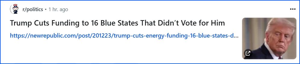 Headline from The New Republic: Trump Cuts Funding to 16 Blue States That Didn’t Vote for Him