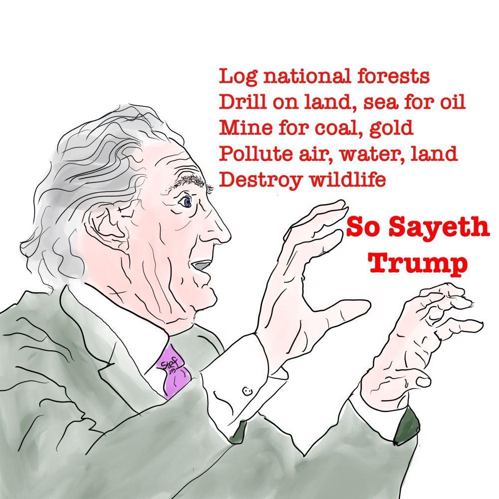 Secretary of Interior Doug Burgum is another Donald Trump worshipper. Instead of protecting our national forests, he is promoting logging. Coal is not used , yet Doug is allowing dirty coal mining. The more pristine the environment, the greater the need for destruction by #47. Show courage instead of fear. 
