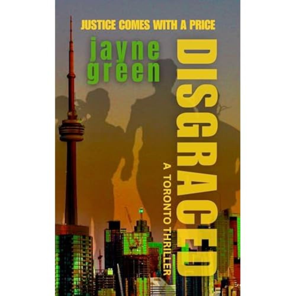 J. Austin Yoshino’s review of Disgraced: A Toronto Thriller