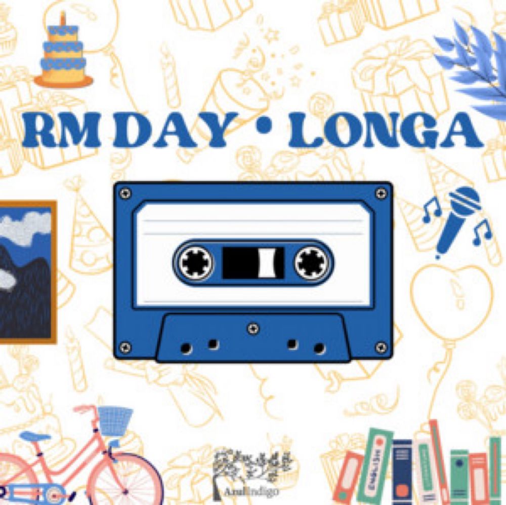 RM DAY • LONGA 🎈