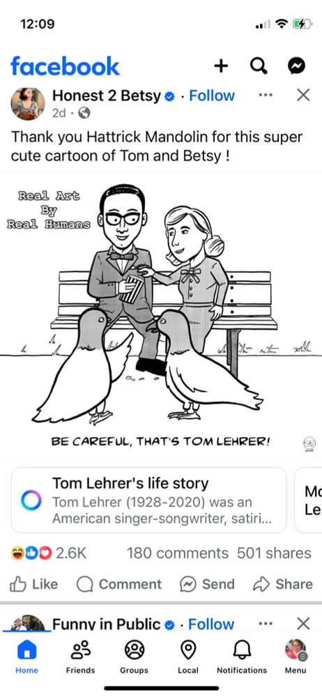 a screencap from facebook, showing a cartoon of a man and a woman feeding pigeons captioned "be careful, that's tom lehrer!" and below this, meta AI lists tom lehrer's dates as 1928-2020. my dude is still alive and kicking at age 97!