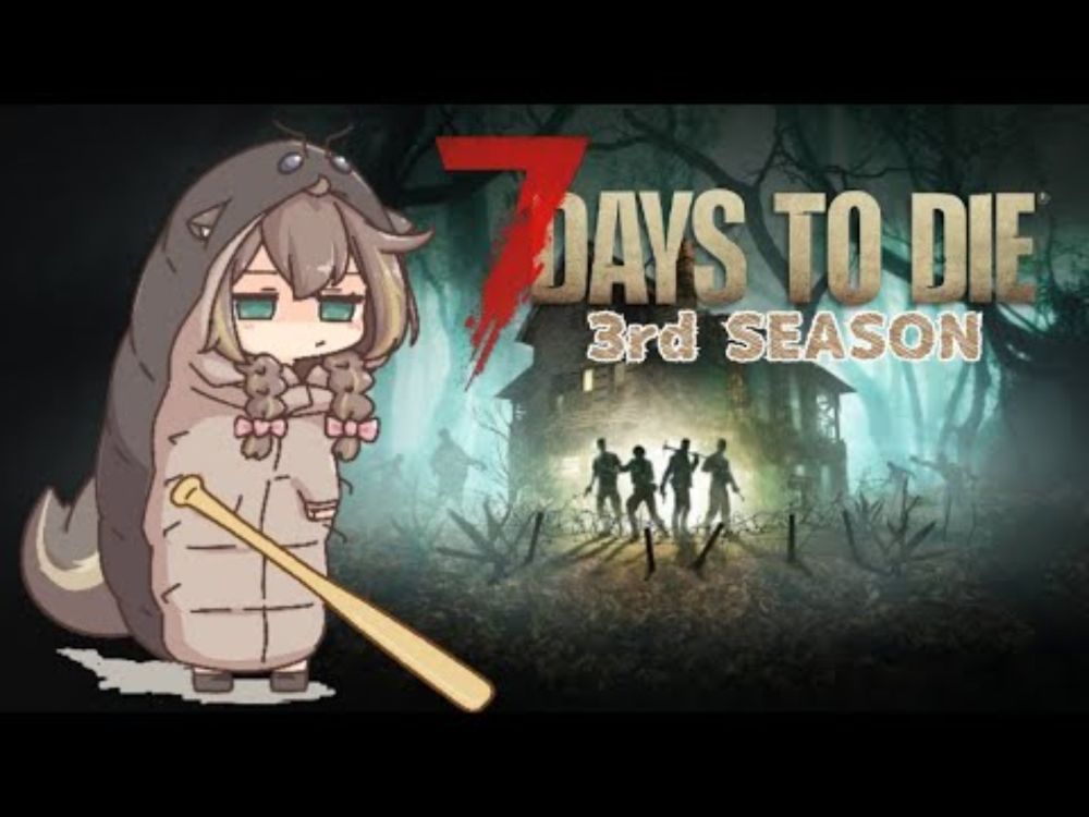【7Days to Die】天に召されたら即終了！3rd Season ＃１０【22日目～】