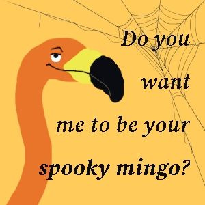 Un meme derivado de los spooky mingos del estilo tarjeta de san valentín donde aparece un flamenco con cara de conquistador y el texto "Do you want me to be your spooky mingo?"