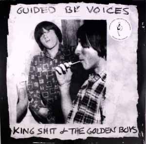 The cover of the Guided By Voices album King Shit & The Golden Boys, part of the BOX box set. 