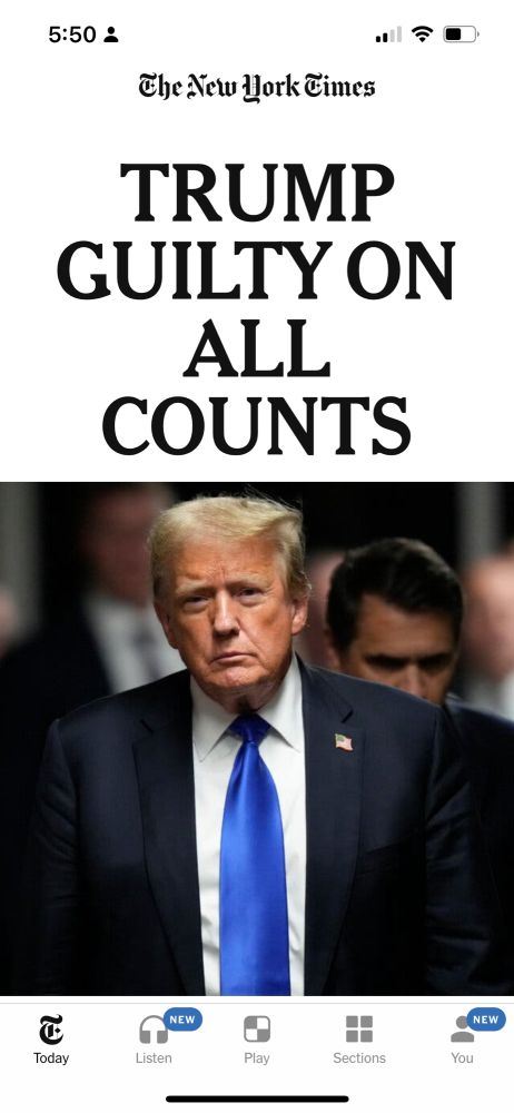 Front page of the online New York Times, Trump looking grim in a dark suit and blue tie. Headline reads, “Guilty on all counts.”